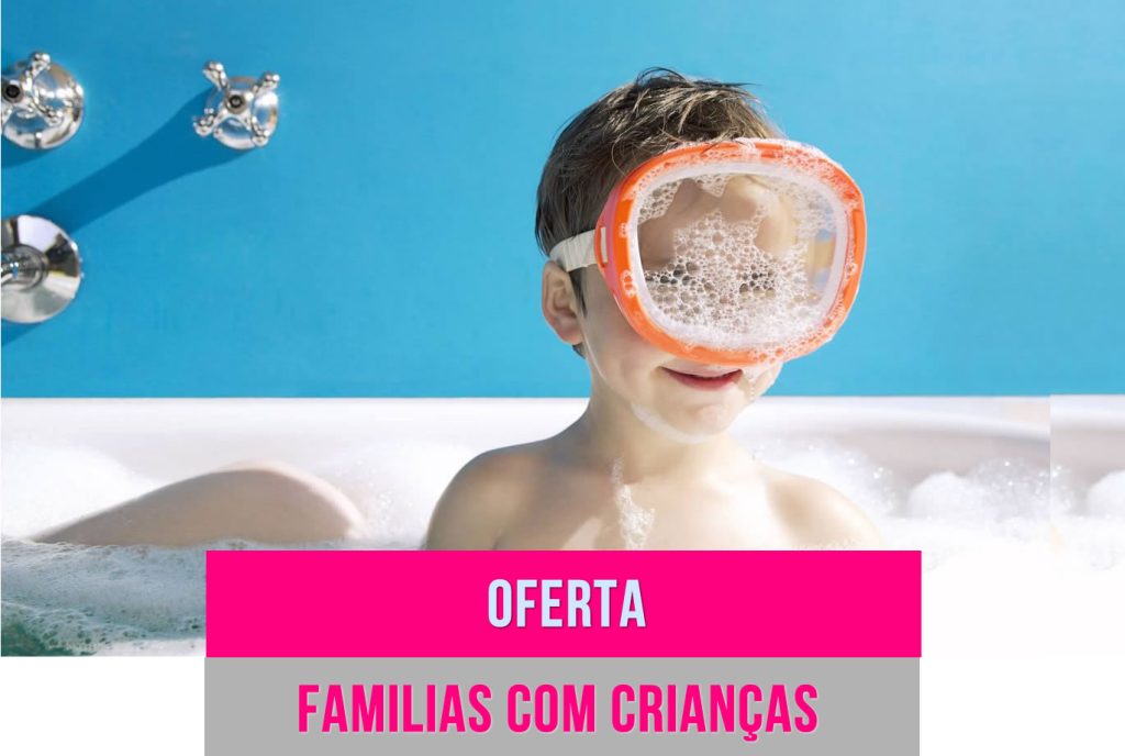 Oferta para Familias com Crianças